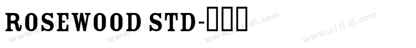 Rosewood Std字体转换